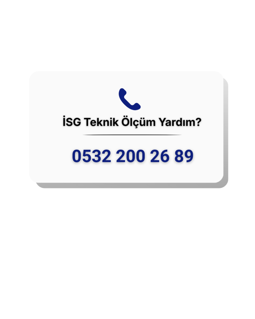 İsg teknik Ölçüm yardım